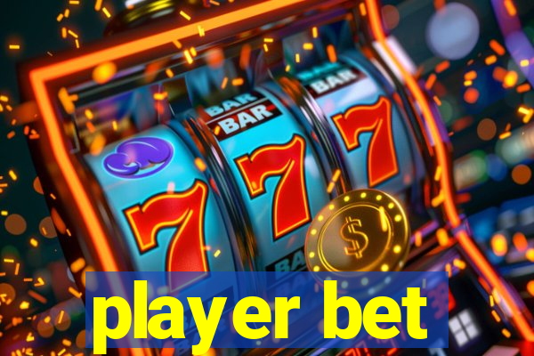 player bet